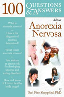 100 Questions and Answers about Anorexia Nervosa