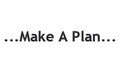 Make a Plan