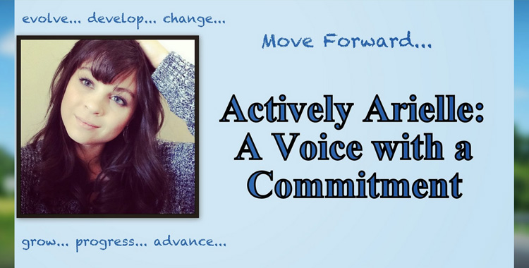 Actively Arielle: A Voice with a Commitment