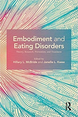 Embodiment and Eating Disorders: Theory, Research, Prevention and Treatment book cover