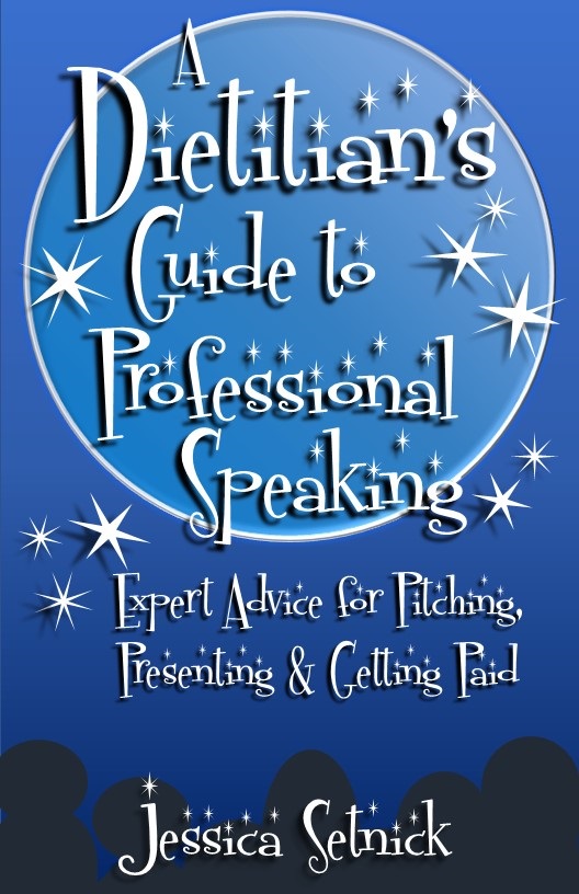 A Dietitian’s Guide to Professional Speaking Book Cover - 528x816